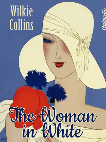 The Woman in White (Illustrated) Collins Wilkie