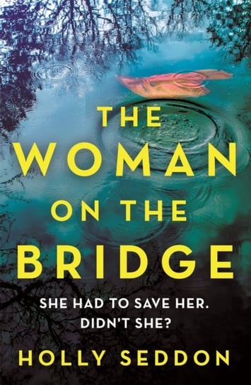 The Woman on the Bridge Seddon Holly