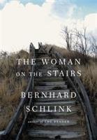 The Woman on the Stairs Schlink Bernhard