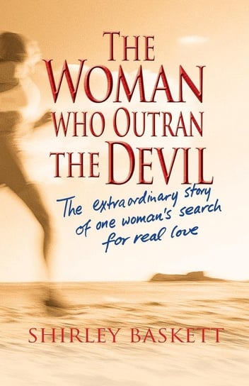 The Woman Who Outran the Devil Baskett Shirley