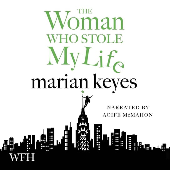 The Woman Who Stole My Life Keyes Marian