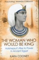 The Woman Who Would be King Cooney Kara