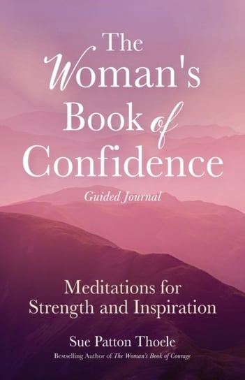 The Womans Book of Confidence Guided Journal Sue Patton Thoele