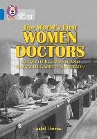 The Women in Medicine: Elizabeth Blackwell and Elizabeth Garrett Anderson Thomas Isabel