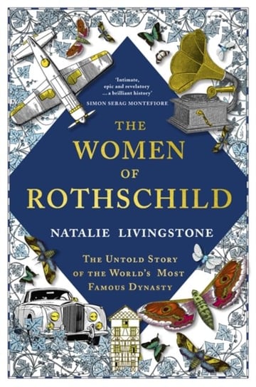 The Women of Rothschild Natalie Livingstone