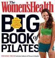 The Women's Health Big Book of Pilates Siler Brooke