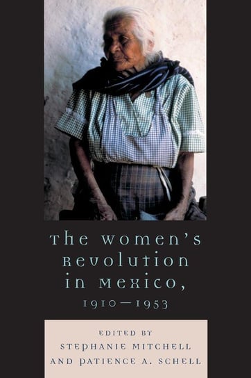 The Women's Revolution in Mexico, 1910-1953 Null