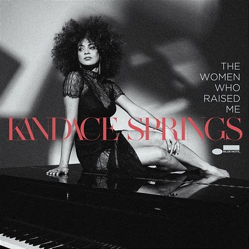 The Women Who Raised Me Kandace Springs