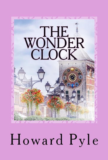The Wonder Clock Pyle Howard