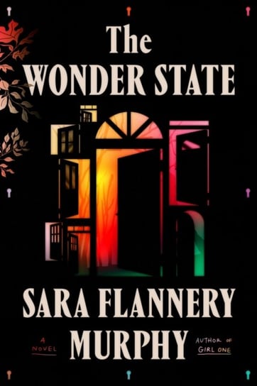 The Wonder State Sara Flannery Murphy