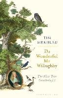The Wonderful Mr Willughby Birkhead Tim