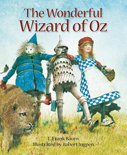The Wonderful Wizard of Oz: A Robert Ingpen Illustrated Classic Baum Frank