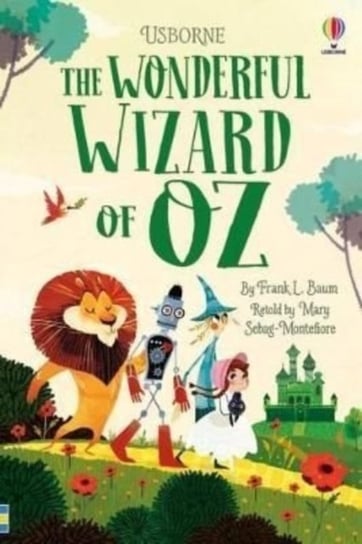 The Wonderful Wizard of Oz Sebag-Montefiore Mary