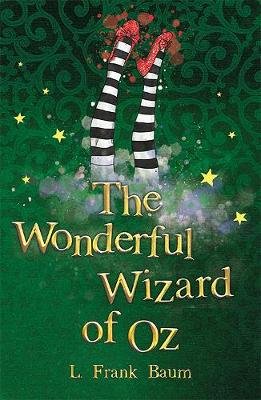 The Wonderful Wizard of Oz L. Frank Baum