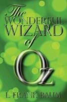 The Wonderful Wizard of Oz Baum Frank L.