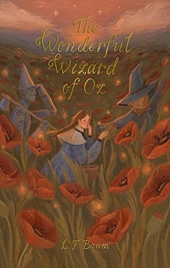 The Wonderful Wizard of Oz: Including Glinda of Oz Baum Frank