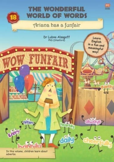 The Wonderful World of Words: Ariana Has a Funfair. Volume 18 Lubna Alsagoff