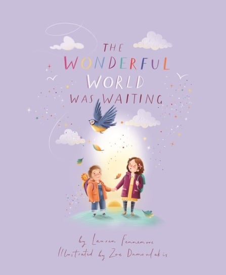 The Wonderful World Was Waiting Lauren Fennemore