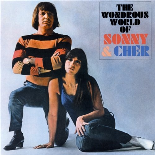 The Wonderous World Of Sonny & Cher Sonny & Cher
