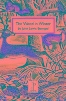 The Wood in Winter Lewis Stempel John
