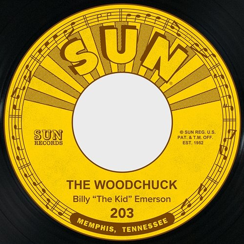 The Woodchuck / I'm Not Going Home Billy "The Kid" Emerson
