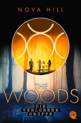 The Woods 2. Die verlorene Gruppe Oetinger Taschenbuch
