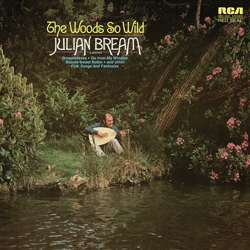 The Woods So Wild Julian Bream