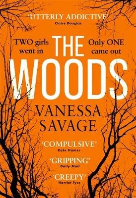 The Woods: the emotional and addictive thriller you won't be able to put down Savage Vanessa