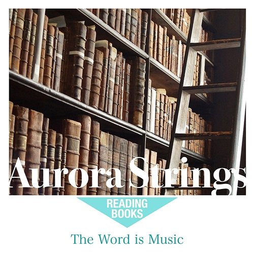 The Word Is Music Aurora Strings