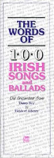 The Words of 100 Irish Songs and Ballads Music Sales Corporation