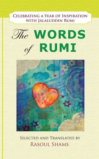 The Words of Rumi Rumi Jalaluddin