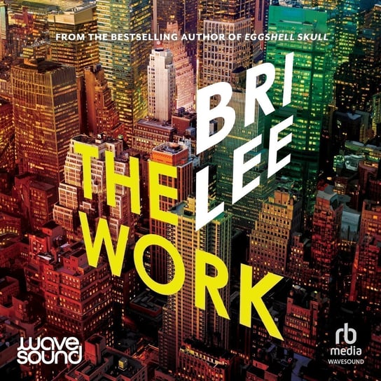 The Work - audiobook Lee Bri