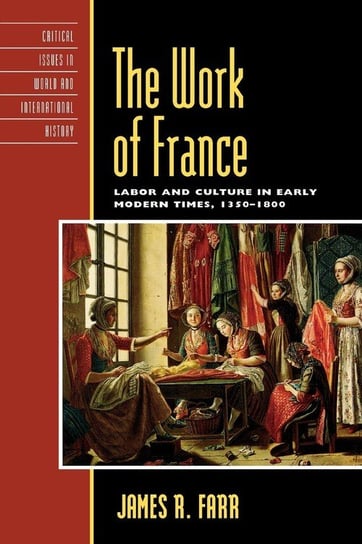 The Work of France Farr James R.
