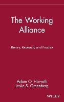 The Working Alliance Horvath Adam O., Horvath Adam Ed.