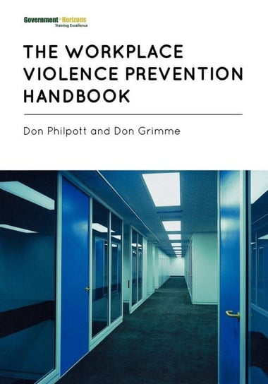 The Workplace Violence Prevention Handbook Philpott Don