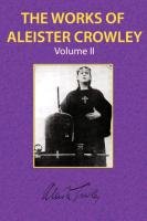 The Works of Aleister Crowley Vol. 2 Crowley Aleister