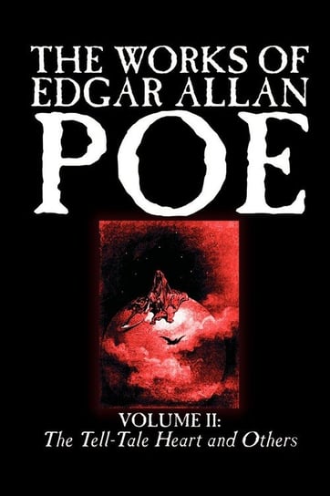 The Works of Edgar Allan Poe, Vol. II of V Poe Edgar Allan