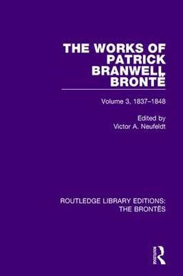 The Works of Patrick Branwell Bronte Victor A. Neufeldt