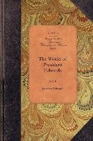 The Works of President Edwards, Vol 4: Vol. 4 Edwards Jonathan