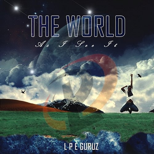 The World as I See It LPE Guruz