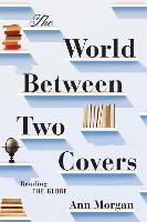 The World Between Two Covers: Reading the Globe Morgan Ann