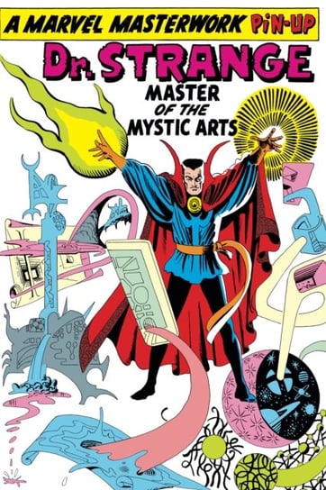 The World Beyond. Mighty Marvel Masterworks. Doctor Strange. Volume 1 Rico Don, Lee Stan