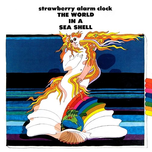 The World In A Sea Shell Strawberry Alarm Clock