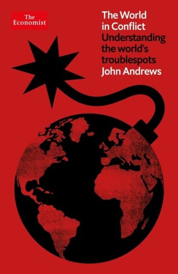 The World in Conflict: Understanding the world's troublespots Andrews John