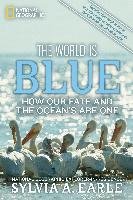 The World Is Blue Earle Sylvia A.