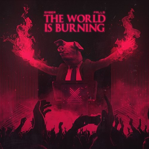 The World Is Burning Ember Falls
