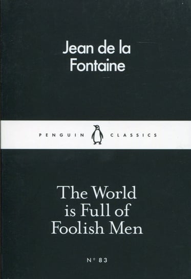 The World is Full of Foolish Men de La Fontaine Jean