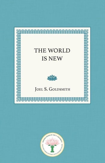 The World Is New Goldsmith Joel S.