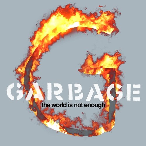 The World Is Not Enough Garbage