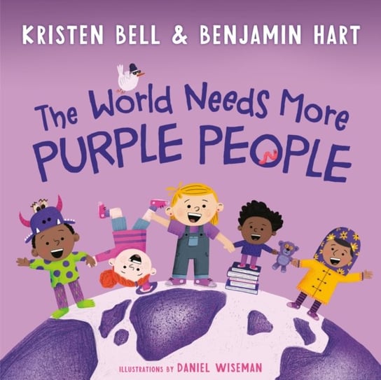 The World Needs More Purple People Kristen Bell, Benjamin Hart
